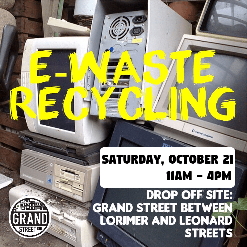 E-Waste Recycling Grand Street BID